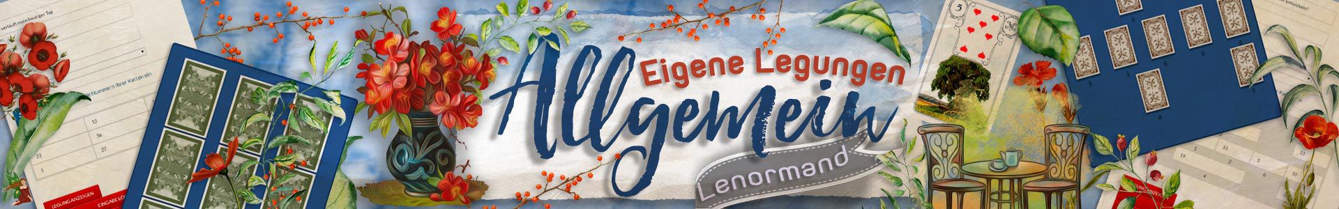 Lenormand eigene Legungen für allgemeine Fragen