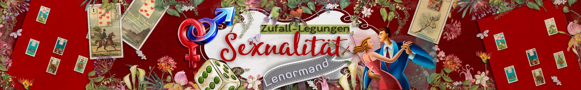 Lenormand Zufall-Legungen für Sexualität-Fragen
