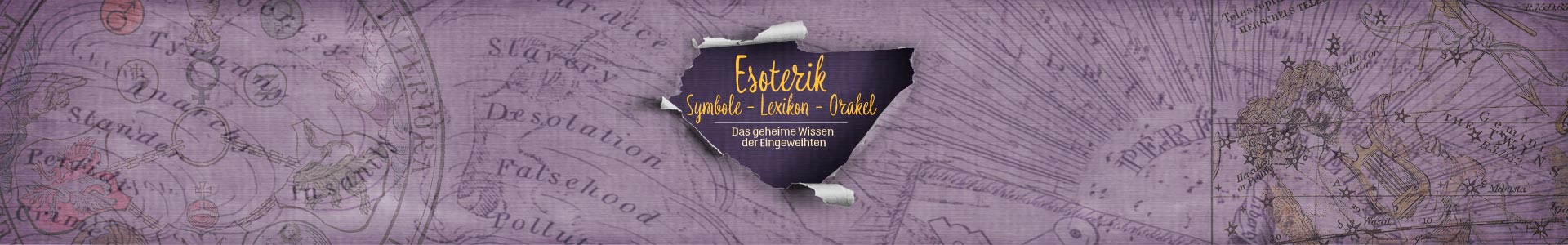 Esoterik - geheimes Wissen - Symbole - Lexikon - Orakel
